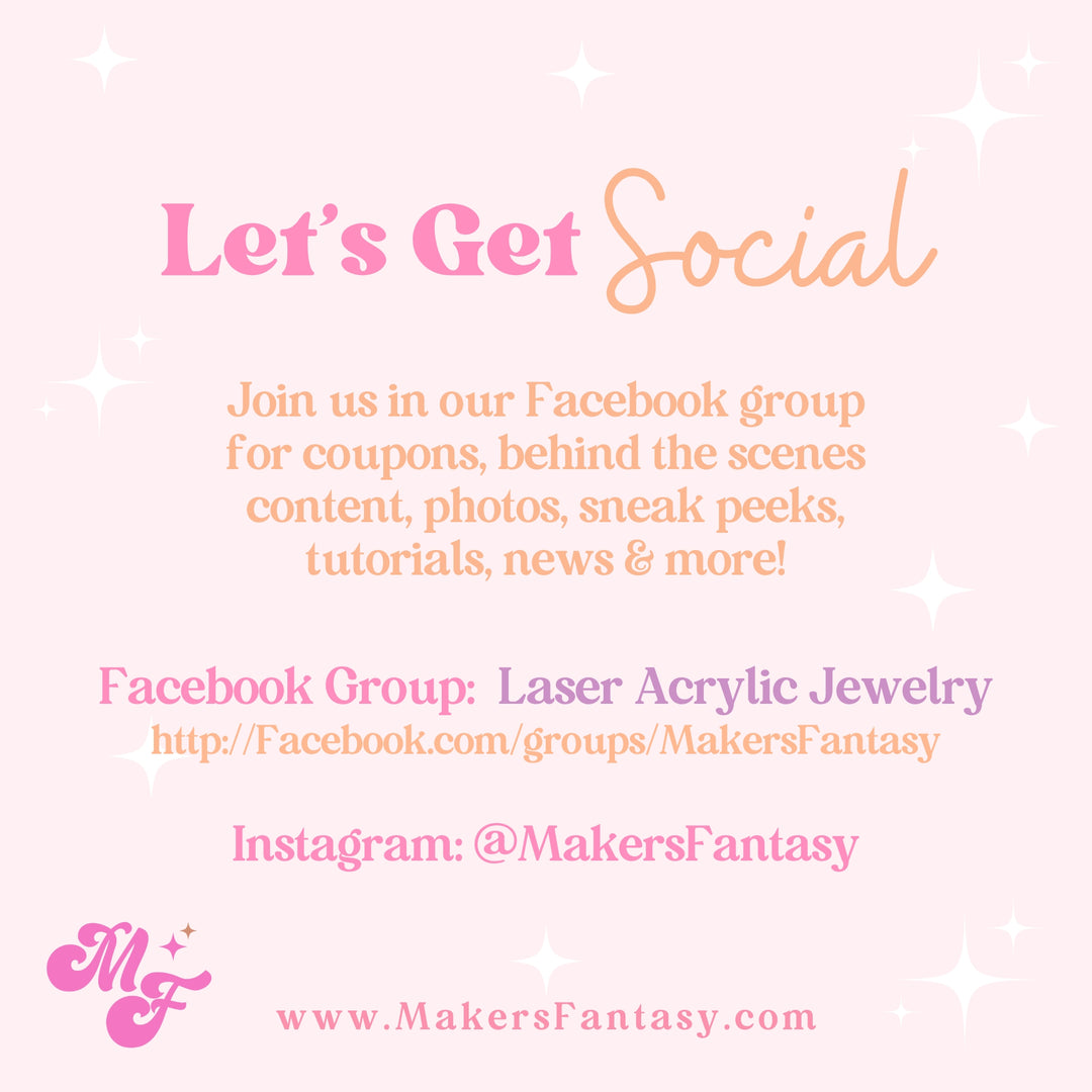 The image is a pink and white advertisement for a Facebook group called "Laser Acrylic Jewelry". It invites people to join the group for discounts, behind-the-scenes content, photos, and more. The group is run by "Laser Acrylic Jewelry" and is located at "http://Facebook.com/groups/MakersFantasy". The group's Instagram handle is "@MakersFantasy" and the website "www.MakersFantasy.com" is provided.
