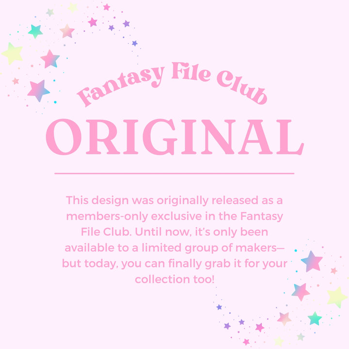 The image is a pink background with a limited number of stars scattered around it. The text in the image announces that the original design was released as a members-only exclusive in the Fantasy File Club, and it is now available to a limited group of makers. The text also encourages people to grab the design for their collection today.